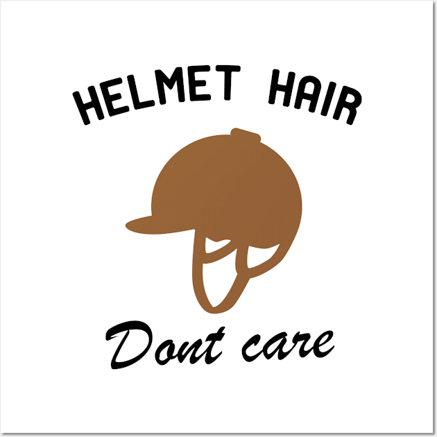 Helmet hair dont care , Horse, Horse mom , Gift for horse owner, Farm , Horse trainer gift, Horse Lover Gifts, Equestrian Gift Wall Art by First look